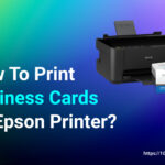 How To Print Business Cards on Epson Printer?